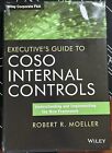 EXECUTIVE'S GUIDE TO COSO INTERNAL CONTROLS. ROBERT R. MOELLER