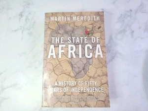 Martin Meredith The State of Africa Book Non-Fiction History Politics African - Picture 1 of 4