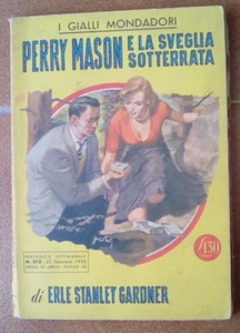 I gialli Mondadori 312 - Perry Mason e la sveglia sotterrata - Foto 1 di 1