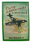 Flying Leathernecks in World War II by Thomas E. Doll W.M. Mullich 1971 1st Edit
