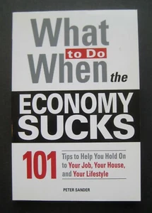 What To Do When the Economy Sucks by Peter Sander - Bild 1 von 7