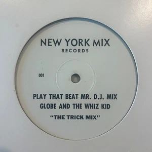 Globe And The Whiz Kid - Play That Beat Mr. D.J. Mix (The Trick Mix) 12" - Picture 1 of 2