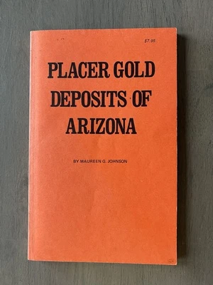 Placer Gold Deposits Arizona M.G. Johnson USGS Bulletin 1355 Book + Map Complete - Image 1 of 4