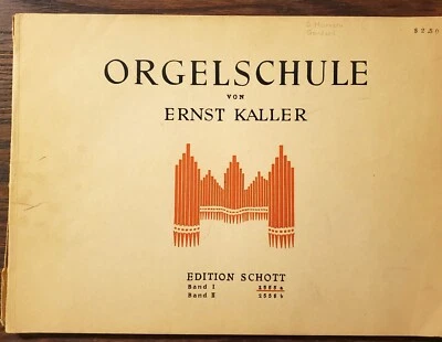 ORGELSCHULE von Ernst Kaller - Edition Schott 2555a - Organ School 1938 - Image 1 of 4