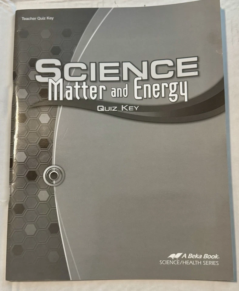 Abeka 9th Grade Physical Science Matter & Energy  Teacher Quiz Key - Image 1 of 1