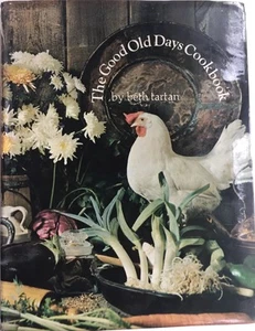 The Good Old Days Cookbook Beth Tartan 1971 HC DJ - Picture 1 of 1