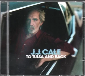 J.j. Cale To Tulsa and Back CD Europe Capitol Music 2004 724357882620 - Bild 1 von 2