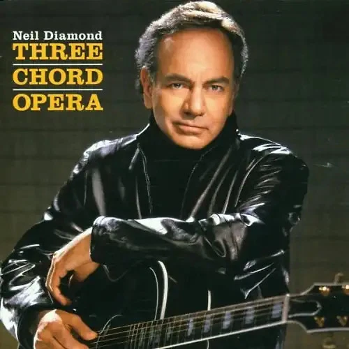 Neil Diamond - Three Chord Opera - Bild 1 von 1