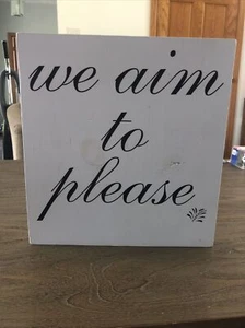 Life Expression Decor Gray Wooden Sign “we Aim To Please” 12 In X 11 In - Picture 1 of 3