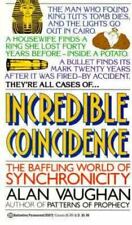 Incredible Coincidence: The Baffling World of Synchronicity by Vaughan, Alan