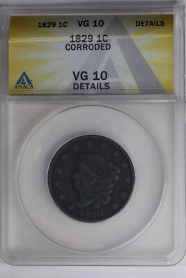 1829 .01 ANACS VG10 DETAILS CORRODED   MATRON HEAD ONE CENT (1C), CORONET - Image 1 of 2