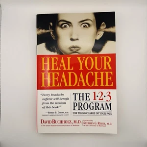 Heal Your Headache : The 1-2-3 Program for Taking Charge of Your Pain by... - Imagen 1 de 7