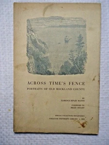 ACROSS TIME'S FENCE PORTRAITS OF OLD ROCKLAND COUNTY LIMITED EDITION 392/800 - Bild 1 von 5