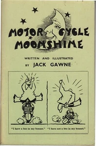 Jack Gawne ~ MOTOR CYCLE MOONSHINE ~ 1951 ~ TT Special Racing Humour - Picture 1 of 3