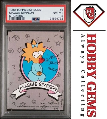 MAGGIE SIMPSON PSA 8 1990 Topps The Simpsons Sticker Suck Suck Suck #5 - Image 1 of 2