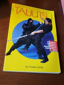 Taijutsu: Ninja Art of Unarmed Combat by Charles Daniel Paperback 1986 Book - Imagen 1 de 11