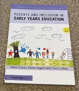 Poverty and Inclusion In Early Years Education Book Mark Cronin Karen Argent