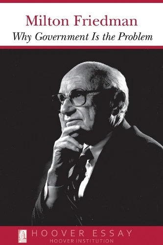 Milton Friedman Why Government Is the Problem (Paperback)