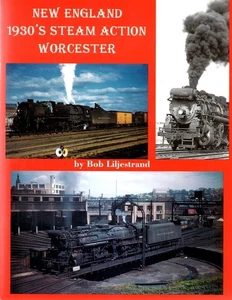 New England 1930s Steam Action Worcester (book) - Picture 1 of 1