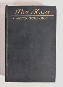 The Kiss and Other Stories by Anton Chekhov Tchekhoff 1916 Rare Genuine Original - Picture 1 of 15