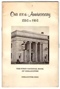 Our 100th Anniversary 1863-1963, The First National Bank of Chillicothe, Ohio - Picture 1 of 3