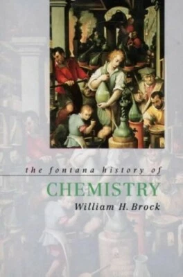The Fontana History of Chemistry (Fontana Histo... by William H. Brock Paperback - Image 1 of 2