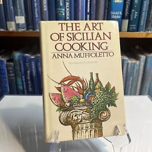 The Art of Sicilian Cooking (1st Ed) by anna muffoletto Signed - Picture 1 of 7