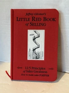 Jeffrey Gitomer's Little Red Book of Selling 12.5 Principles of Sales Greatness - Picture 1 of 2