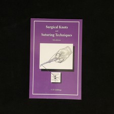 Surgical Knots and Suturing Techniques by F D Giddings 2018 pb 5th Ed