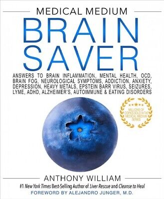 Medical Medium Brain Saver : Answers To Brain Inflammation, Mental Health, Oc... • 33.50$