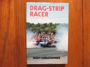 MATT CHRISTOPHER(Died-1997) Signed Book(DRAG-STRIP RACER-1982 1st Edit Hardback - Picture 1 of 8