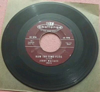 Jerry Wallace 45 How The Time Flies / With This Ring Challenge 59013 vg+ - Image 1 of 2