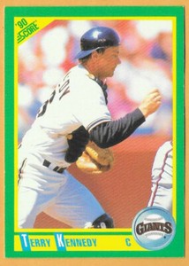 TERRY KENNEDY SAN FRANCISCO GIANTS #7 - SCORE NM-MT 1990