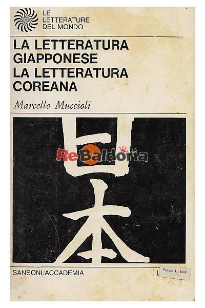 La letteratura giapponese  La letteratura coreana Sansoni Accademia Muccioli Mar - Immagine 1 di 1