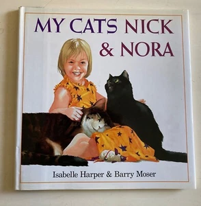 Vintage Book 1995 My Cats Nick & Nora by Isabelle Harper ill Barry Moser w/ DJ - Picture 1 of 12
