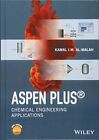 ASPEN PLUS: CHEMICAL ENGINEERING APPLICATIONS By Kamal I M Al-malah - Hardcover