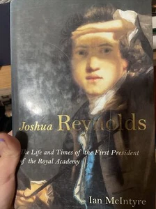 Joshua Reynolds: The Life and Times of the First Pr... by McIntyre, Ian Hardback - Picture 1 of 1