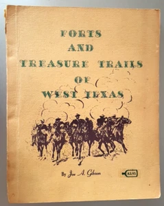 Forts and Treasure Trails of West Texas by Joe A Gibson 1969 1st Edtion PB - Bild 1 von 8