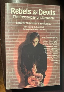 REBELS AND DEVILS: THE PSYCHOLOGY OF LIBERATION ed. by Christopher Hyatt,  1996 - Bild 1 von 7
