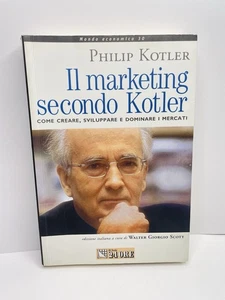 Il Marketing secondo Kotler Philip libro creare mercati finanza Il Sole 24 ore - Foto 1 di 23