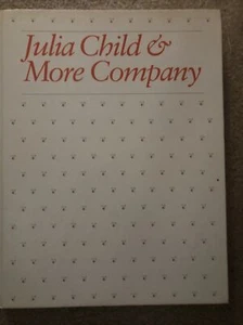 Julia Child and More Company by Julia Child (1979, Hardcover) - Picture 1 of 1