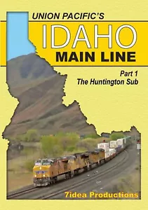 Union Pacific's Idaho Main Line The Huntington Sub Volume 1 7idea Video UP - Picture 1 of 5