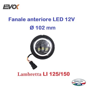 FANALE FARO ANTERIORE LED 12V Ø 102 mm Lambretta LI 125 150 TV 175 - Foto 1 di 1