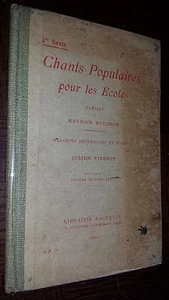 CHANTS POPULAIRES POUR LES ECOLES - 1ère Série - M. Bouchor J. Tiersot 1920 - Picture 1 of 4