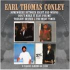 Earl Thomas Conley: Somewhere Between Right and Wrong/Don't Make It Easy fo =CD=