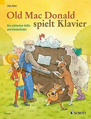 Old Mac Donald plays Piano: Die schonsten Volks- und Kinderlieder by Korn New*.