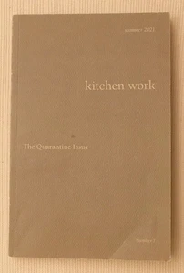 Kitchen Work: The Quarantine Issue, Summer 2021, Number 7 - Imagen 1 de 1