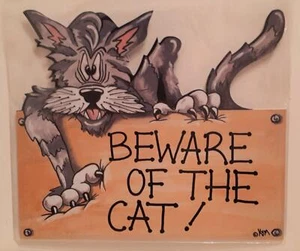 Animal Antics Stick up sign - Beware of the Cat, Cat, NEW - Picture 1 of 1