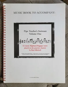 Music Book to Accompany PIPE TEACHERS ASSISTANT VOL 1 Burt Mitchell Bagpipe NoCD - Picture 1 of 4