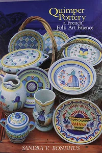 Quimper Pottery: A French Folk Art Fayence Reference Book New Copy Signed  - Bild 1 von 9